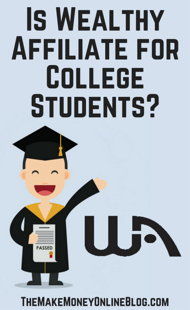 Is Wealthy Affiliate for College Students