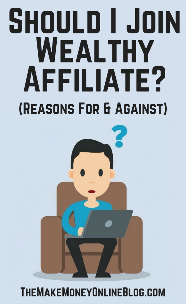 Should I Join Wealthy Affiliate?