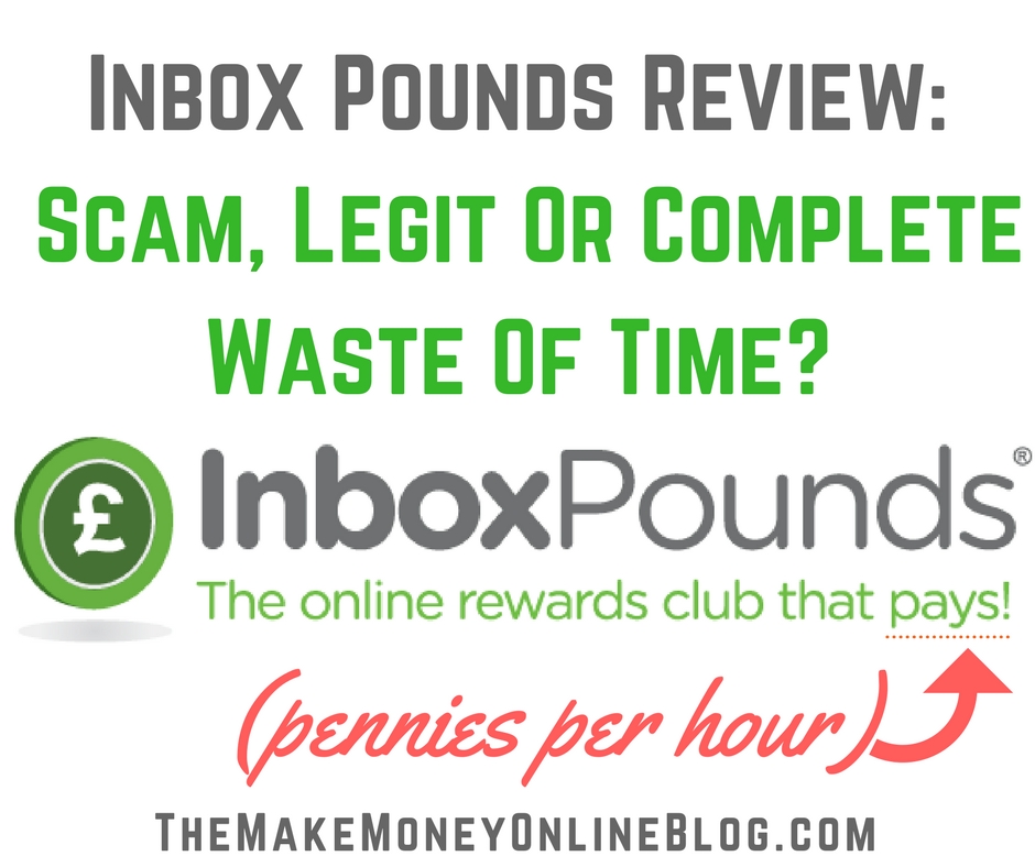 Inbox Pounds Review - Scam, Legit Or Complete Waste of Time?