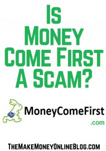 is money come first a scam