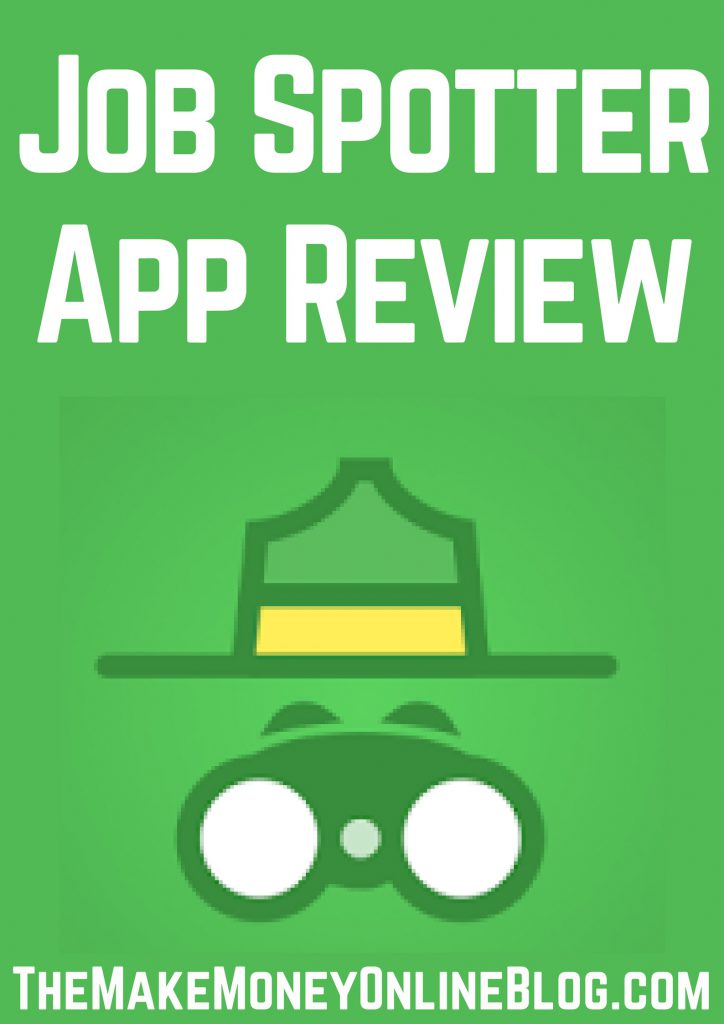 Job Spotter App Review Make Money With Your Smartphone