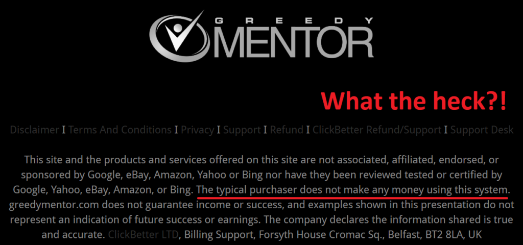 can you make money with greedy mentor disclaimer