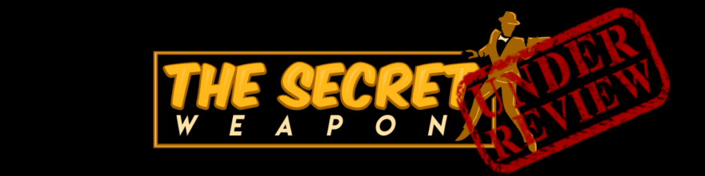 The Secret Weapon Review - Another Scam EXPOSED? [2019]