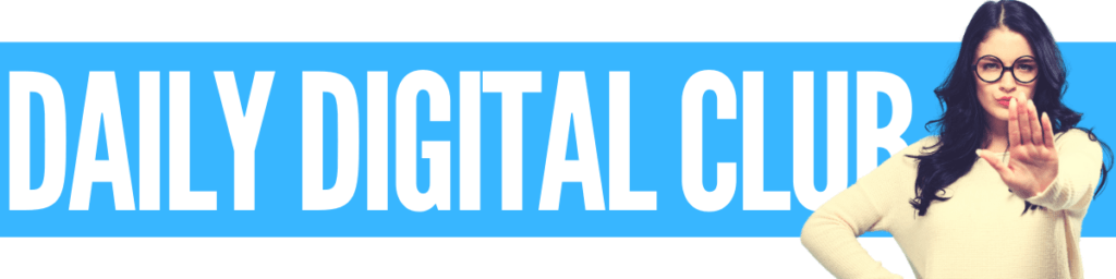 Daily Digital Club Review