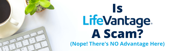 Is LifeVantage A Scam