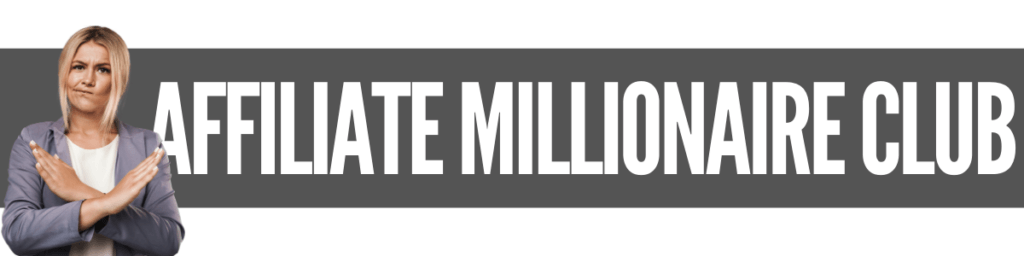 Is Affiliate Millionaire Club A Scam Review