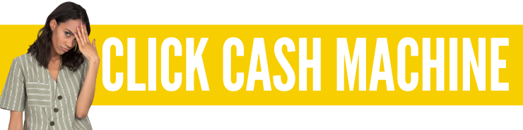 Is Click Cash Machine A Scam? Read This Review